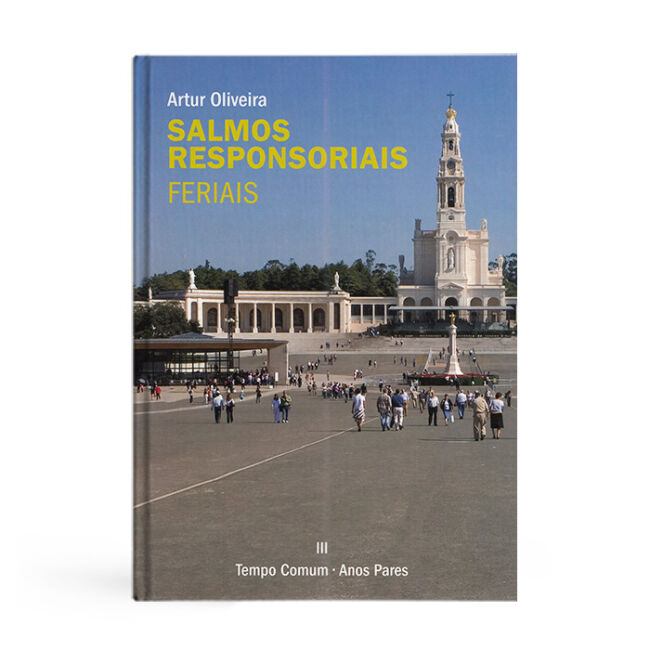 Salmos Responsoriais. Feriais III